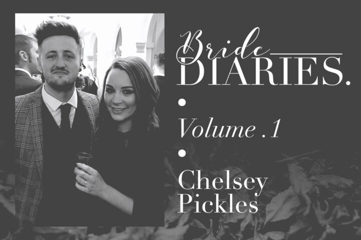 Bride Diaries Vol. 1 - Chelsey Pickles