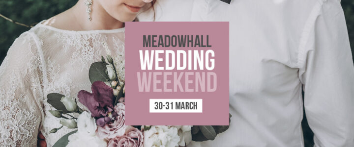 Wedding Weekend At Meadowhall Wedding Weekend At Meadowhall
