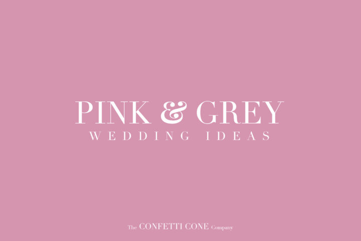 Pink & Grey Wedding Theme Ideas Pink & Grey Wedding Theme Ideas